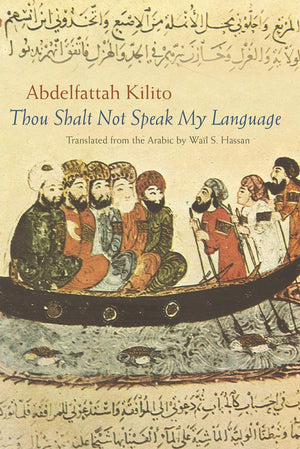 Thou Shalt Not Speak My Language (Middle East Literature In Translation),New