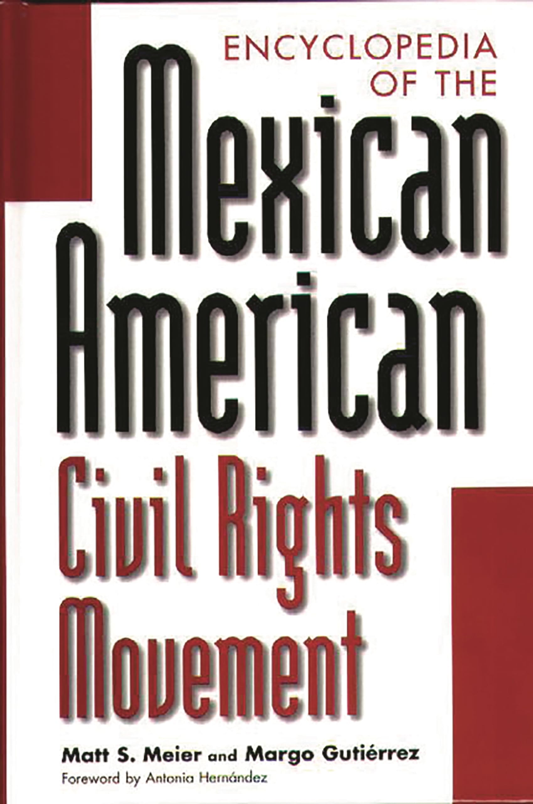 Encyclopedia of the Mexican American Civil Rights Movement:,Used