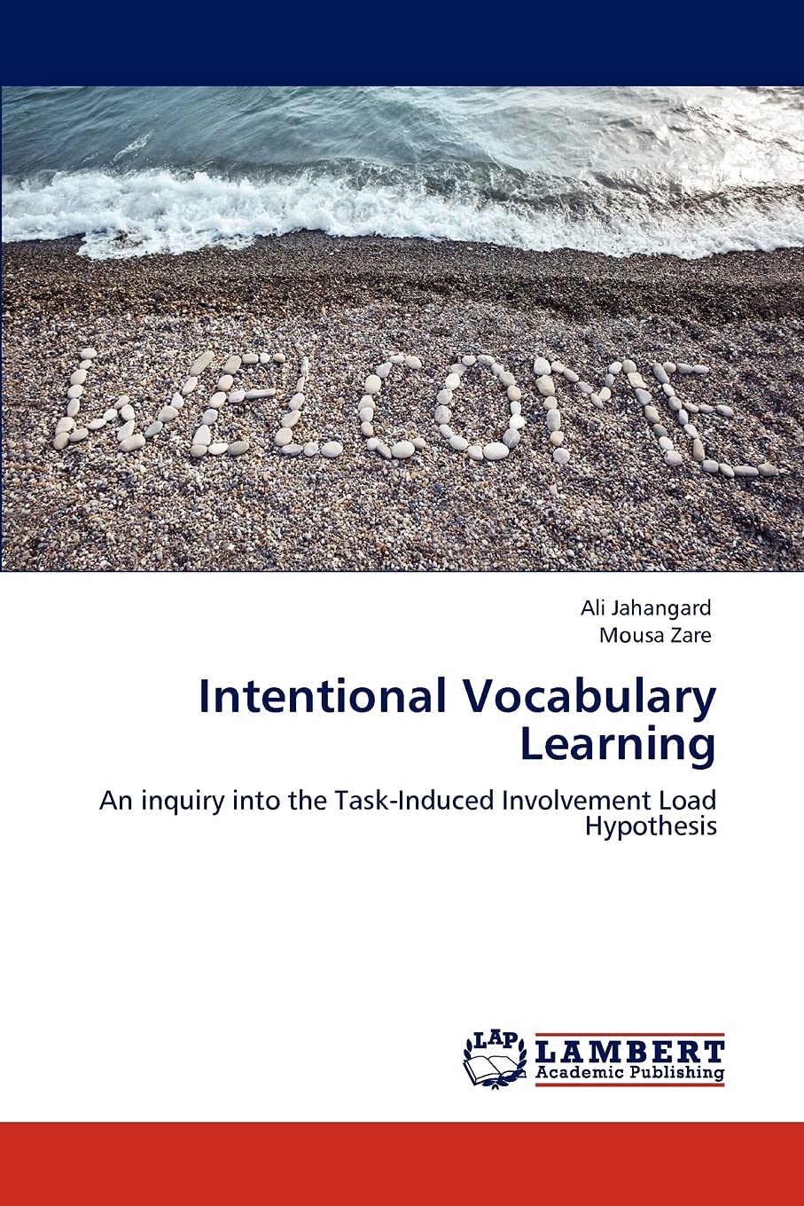 Intentional Vocabulary Learning: An inquiry into the TaskInduced Involvement Load Hypothesis,Used