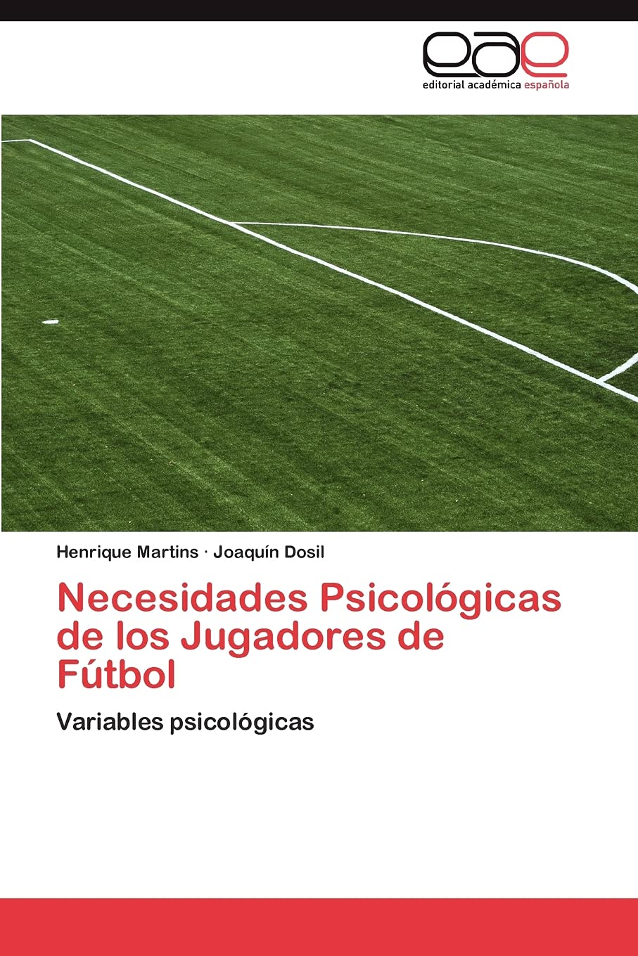 Necesidades Psicolgicas de los Jugadores de Ftbol: Variables psicolgicas (Spanish Edition),Used