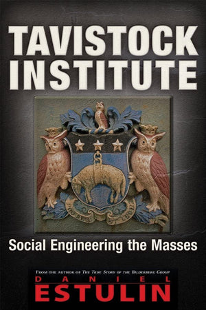 Tavistock Institute: Social Engineering the Masses,New