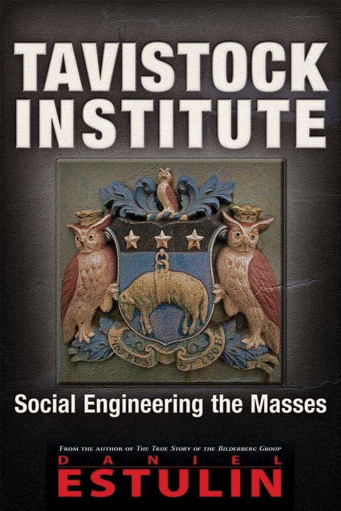 Tavistock Institute: Social Engineering the Masses,New
