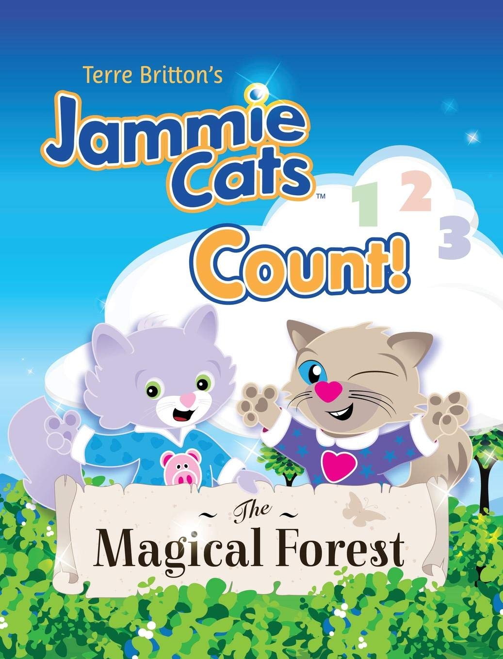 Terre Britton's Jammie Cats Count!: The Magical Forest,Used