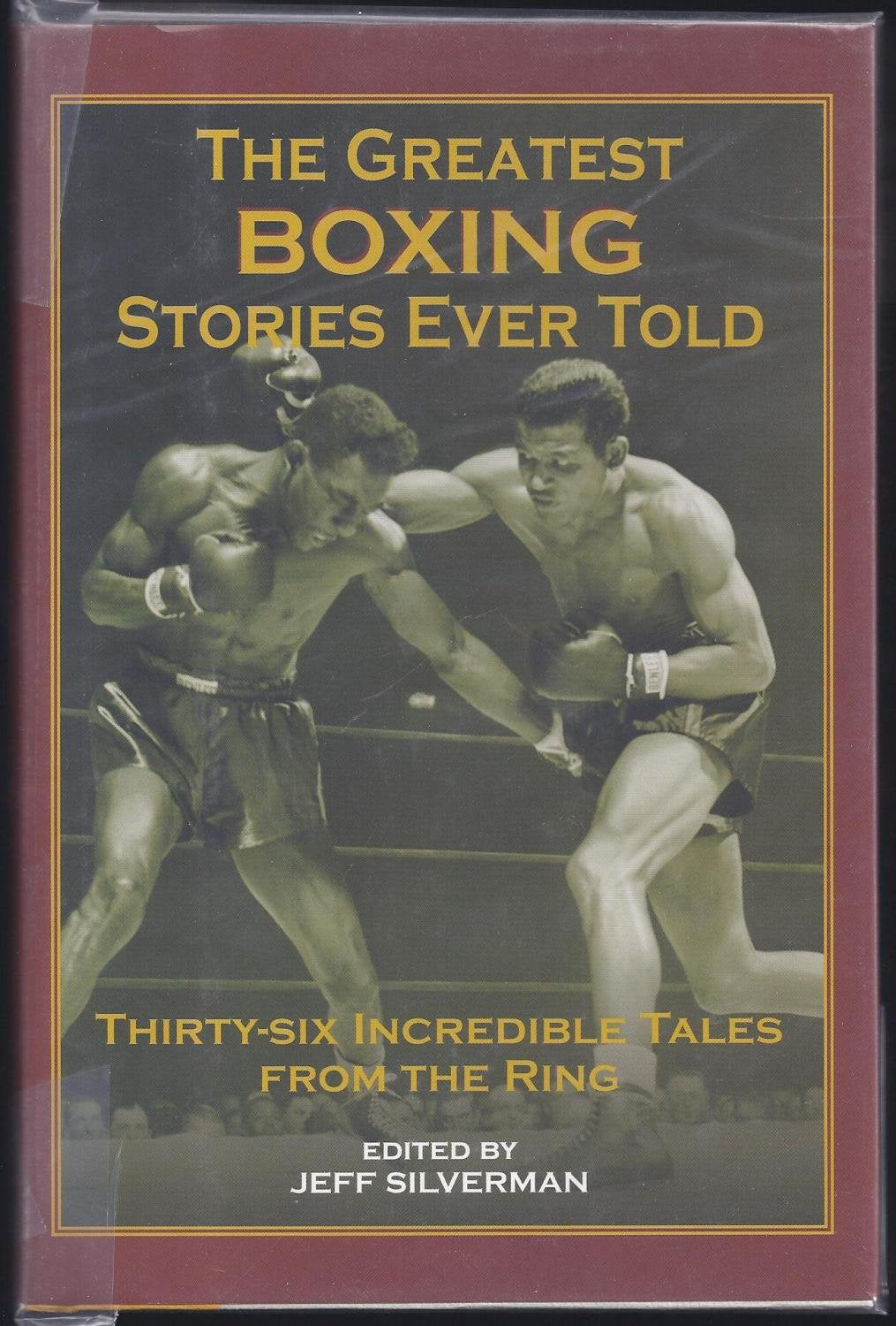 The Greatest Boxing Stories Ever Told: ThirtySix Incredible Tales from the Ring,Used