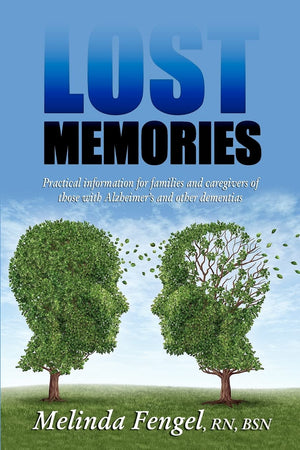 Lost Memories: Practical Information For Families And Caregivers Of Those With Alzheimer'S And Other Dementias,Used