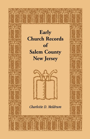 Early Church Records Of Salem County, New Jersey,Used