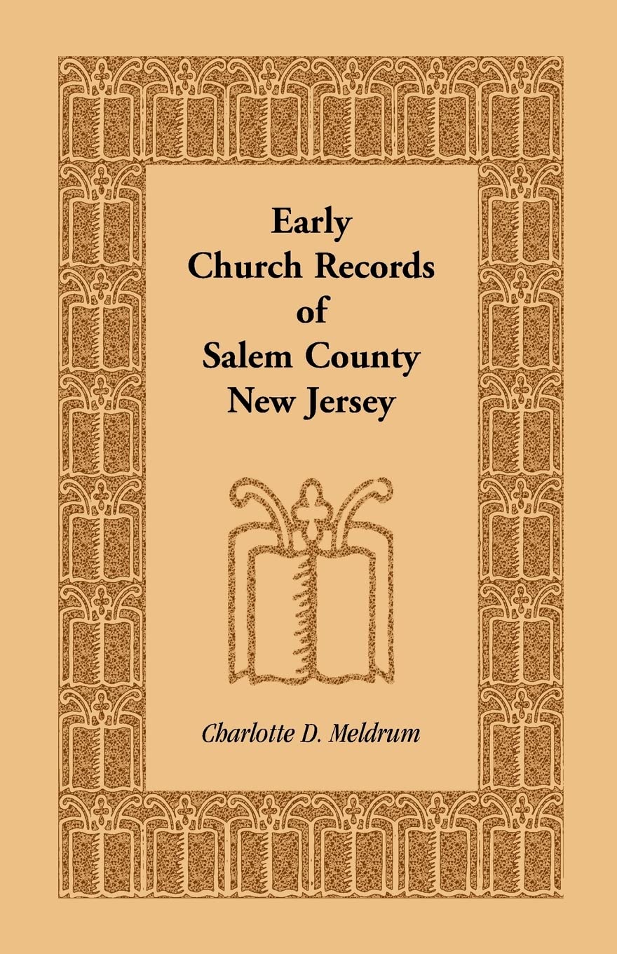 Early Church Records Of Salem County, New Jersey,Used