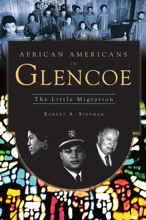 African Americans in Glencoe: The Little Migration (American Heritage),Used