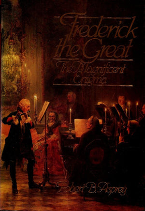 Frederick the Great: The Magnificent Enigma,Used