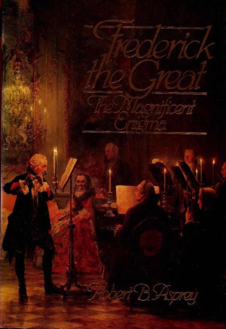 Frederick the Great: The Magnificent Enigma,Used