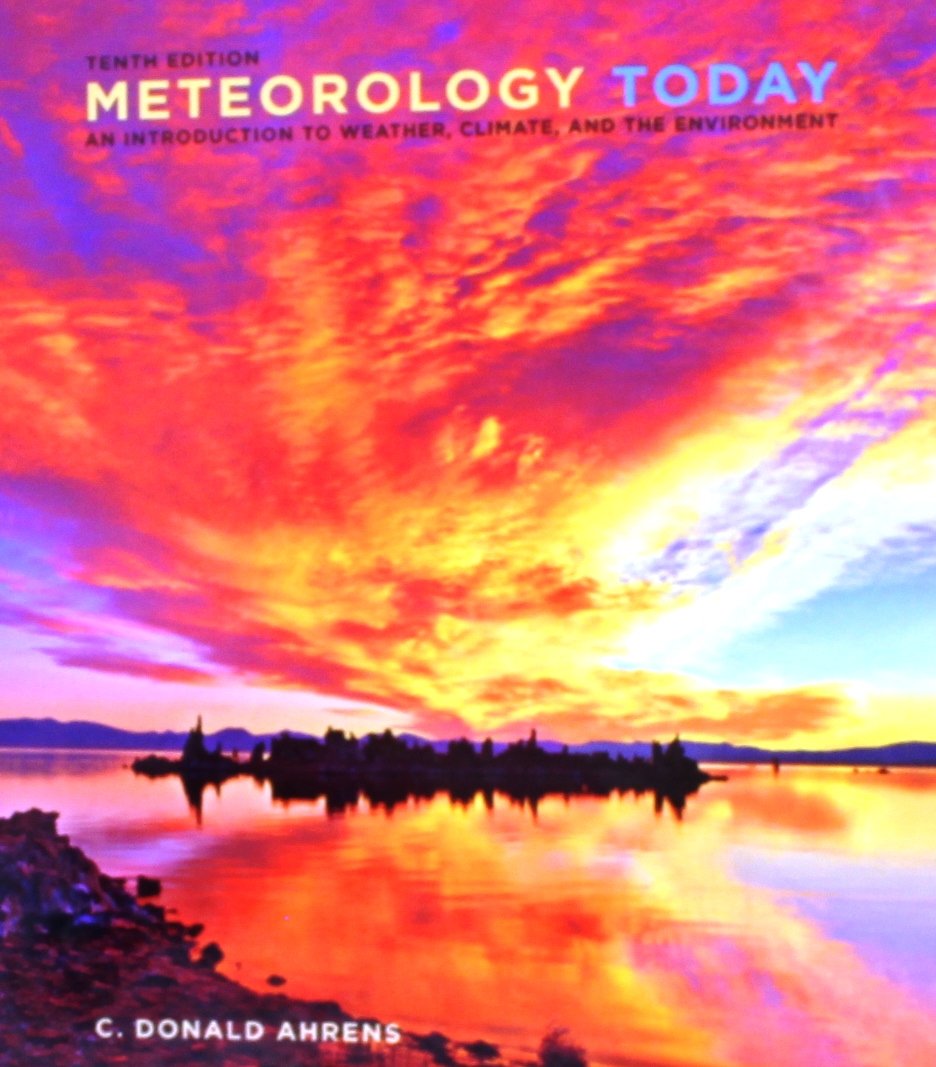 Meteorology Today: An Introduction To Weather, Climate, And The Environment,Used