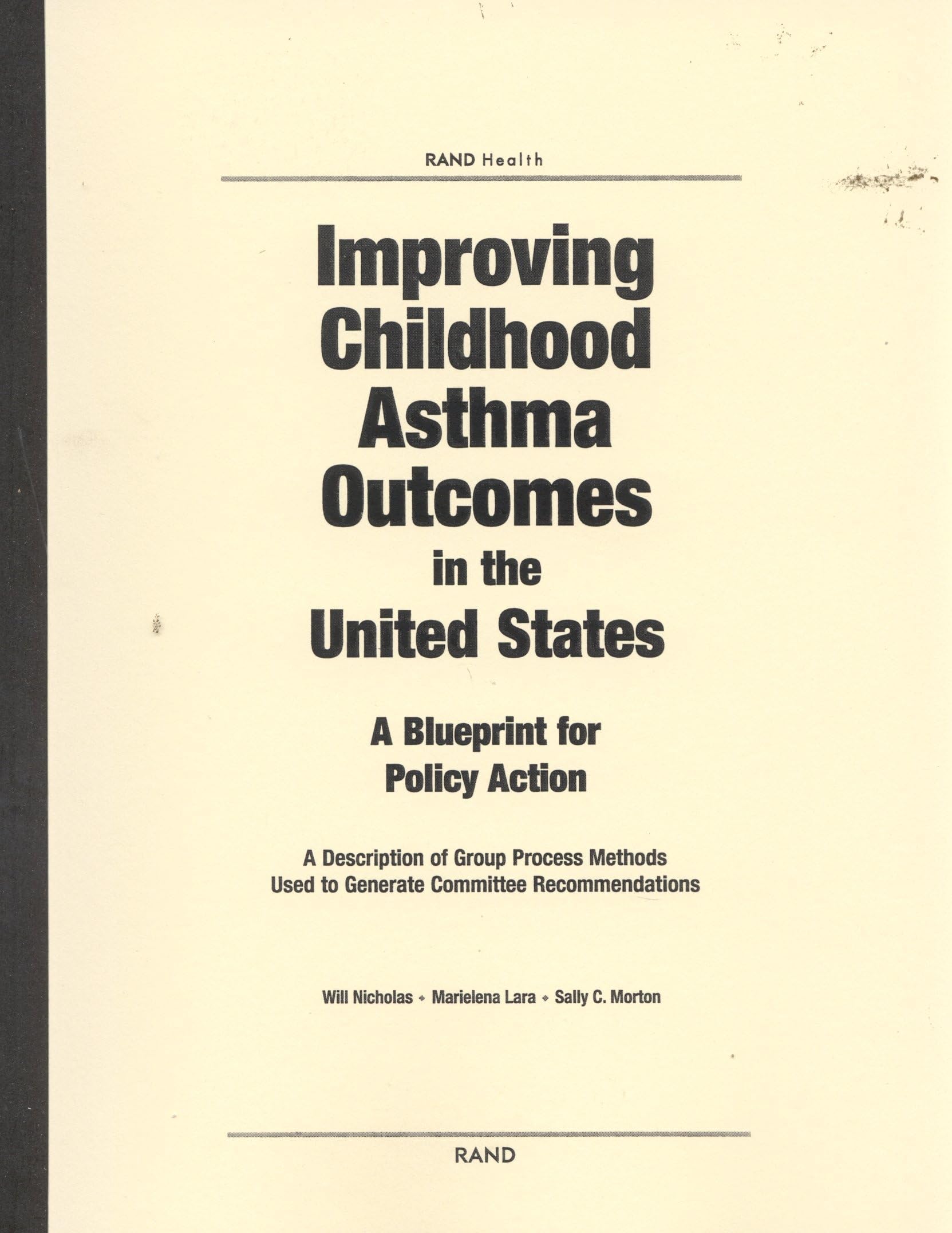Improving Childhood Asthma Outcomes In The United States: A Blueprint For Policy Action: A Description Of Group Process Methods ,New