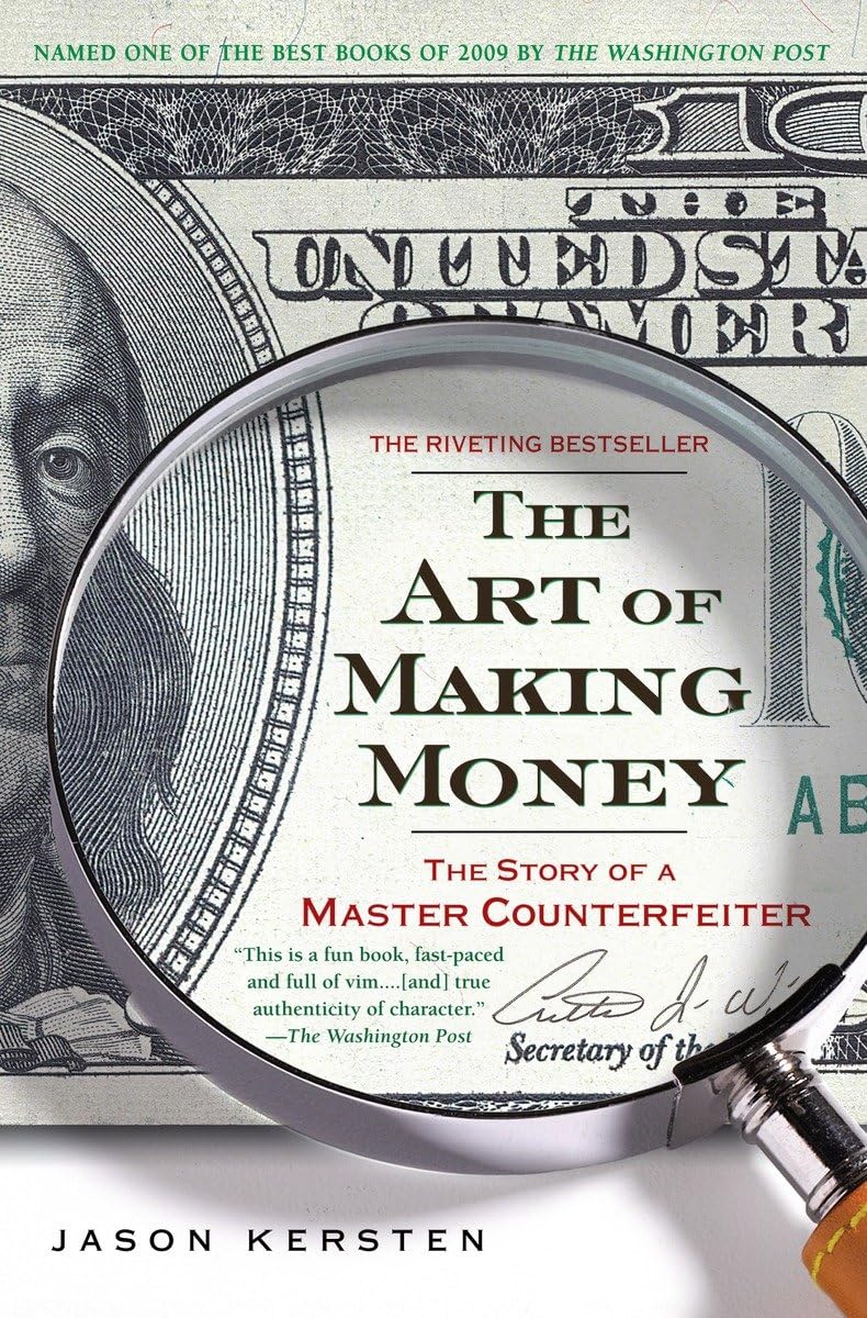 The Art of Making Money: The Story of a Master Counterfeiter,Used