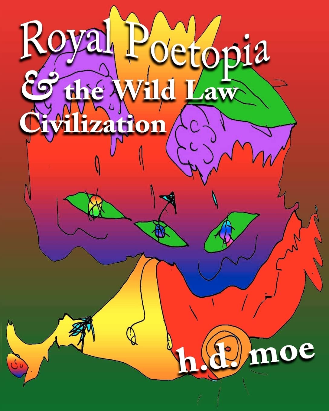 Royal Poetopia & The Wild Law Civilization,Used