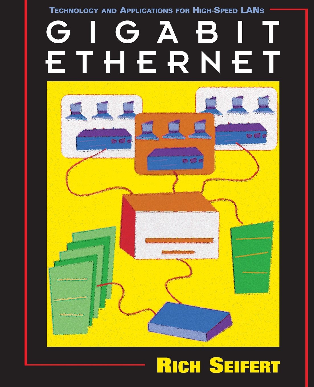 Gigabit Ethernet: Technology and Applications for HighSpeed Lans
