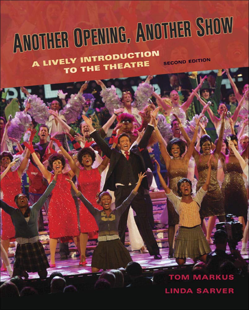 Another Opening, Another Show: An Introduction to the Theatre,New
