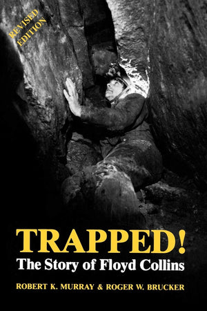 Trapped!: The Story Of Floyd Collins