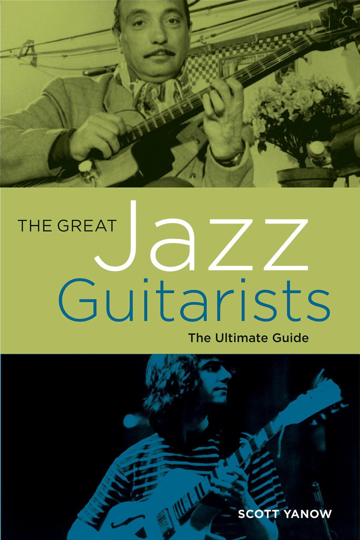 The Great Jazz Guitarists: The Ultimate Guide,Used