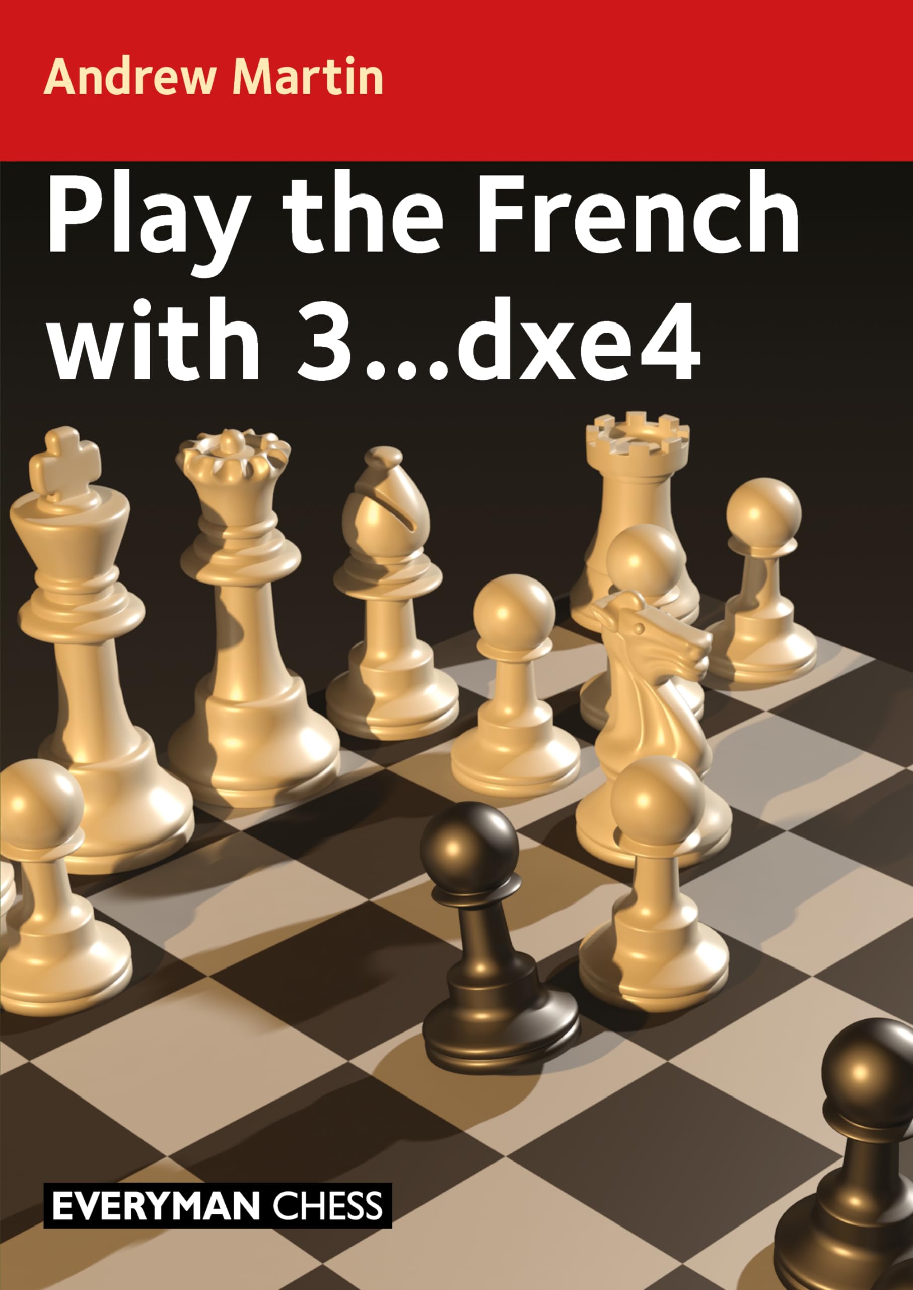 Play The French With 3...Dxe4,New