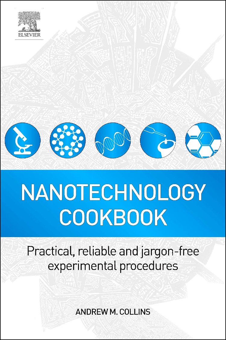 Nanotechnology Cookbook: Practical, Reliable And Jargonfree Experimental Procedures,New