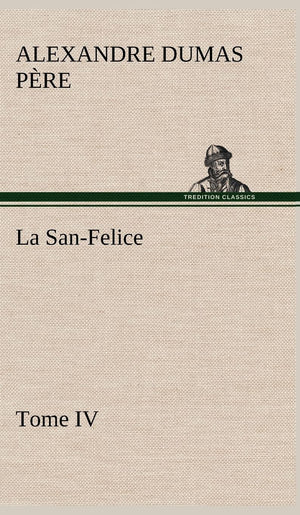 La SanFelice, Tome IV (French Edition),Used