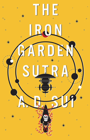 The Iron Garden Sutra (The Cosmic Wheel)