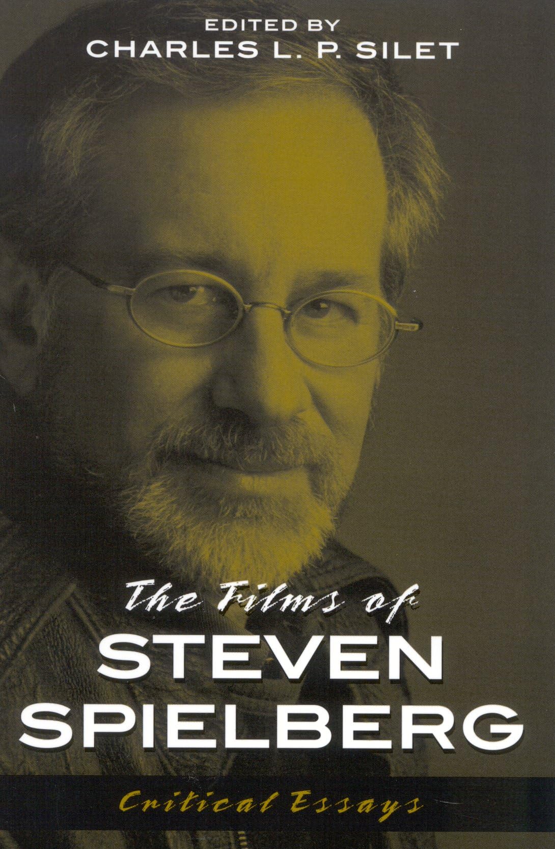 The Films Of Steven Spielberg : Critical Essays (The Scarecrow Filmmakers, 94) (Volume 94),Used