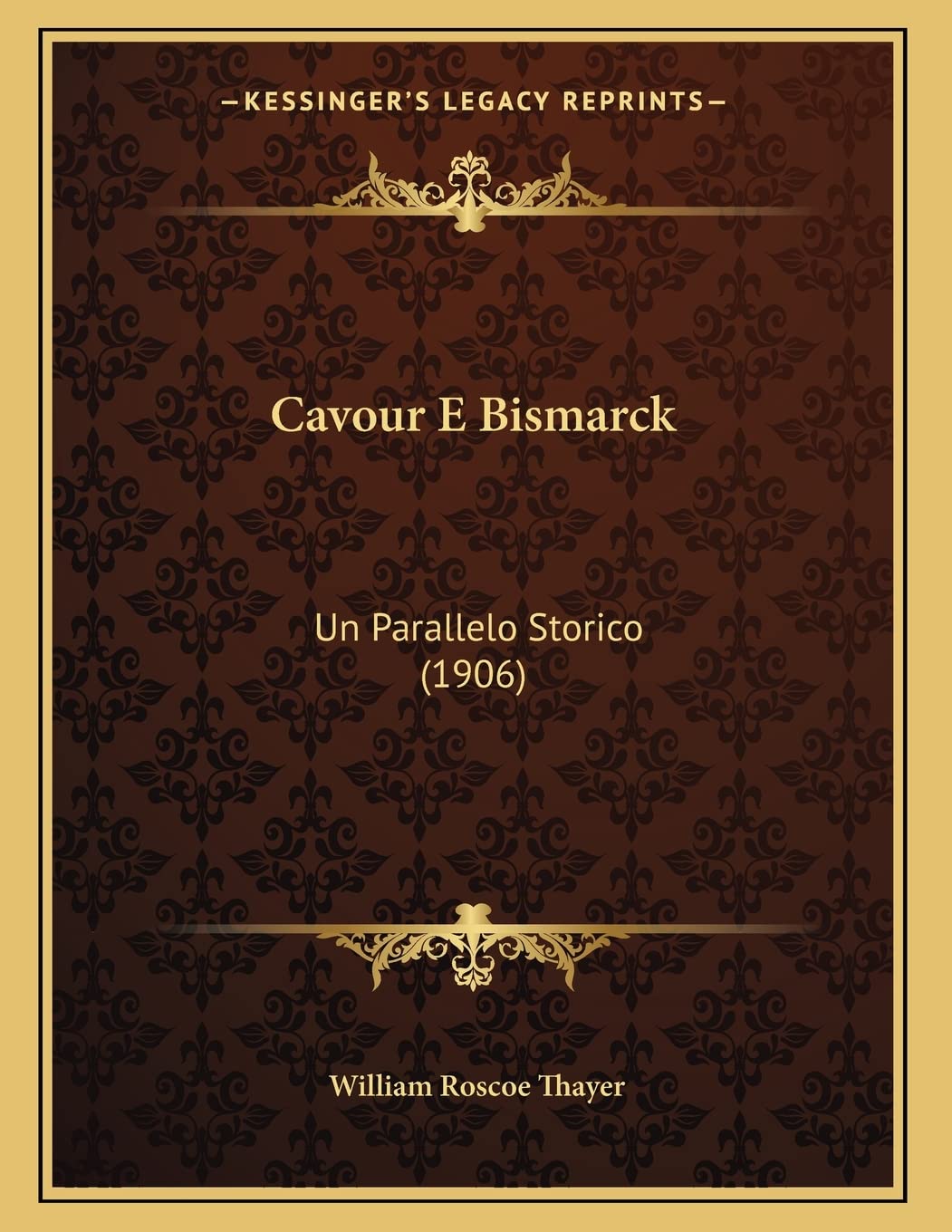 Cavour E Bismarck: Un Parallelo Storico (1906) (Italian Edition)