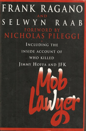 Mob Lawyer: Including The Inside Account Of Who Killed Jimmy Hoffa And Jfk,Used