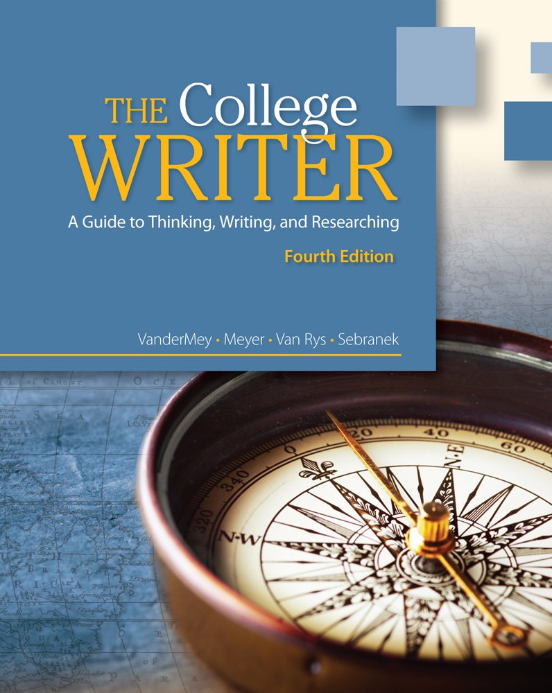 The College Writer: A Guide to Thinking, Writing, and Researching,Used