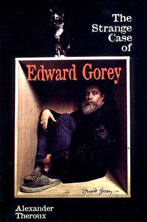 The Strange Case of Edward Gorey,Used