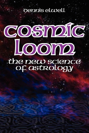 Cosmic Loom: The New Science of Astrology,Used