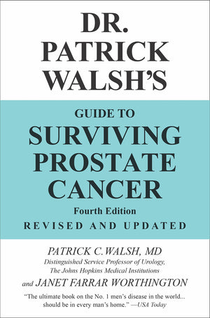 Dr.Patrick Walsh's Guide to Surviving Prostate Cancer,New