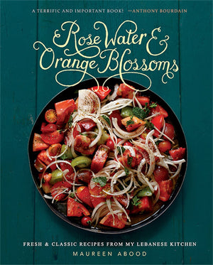 Rose Water and Orange Blossoms: Fresh & Classic Recipes from my Lebanese Kitchen,Used