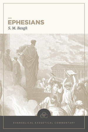 Ephesians: Evangelical Exegetical Commentary (EEC),Used