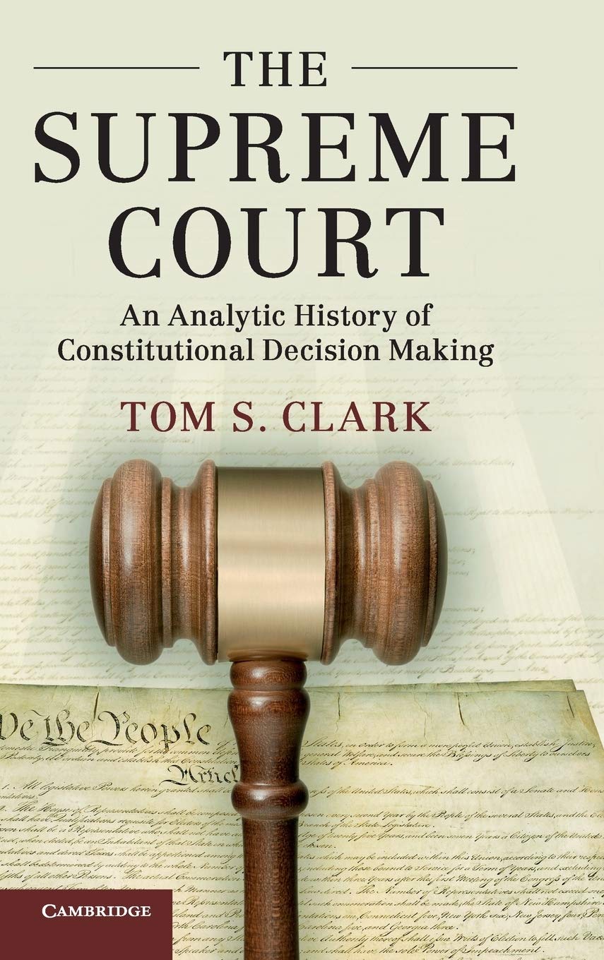 The Supreme Court: An Analytic History of Constitutional Decision Making (Political Economy of Institutions and Decisions),Used