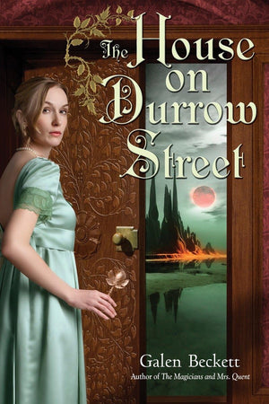 The House on Durrow Street (The Magicians and Mrs. Quent),Used