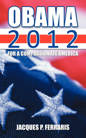 Obama 2012: For A Compassionate America,Used
