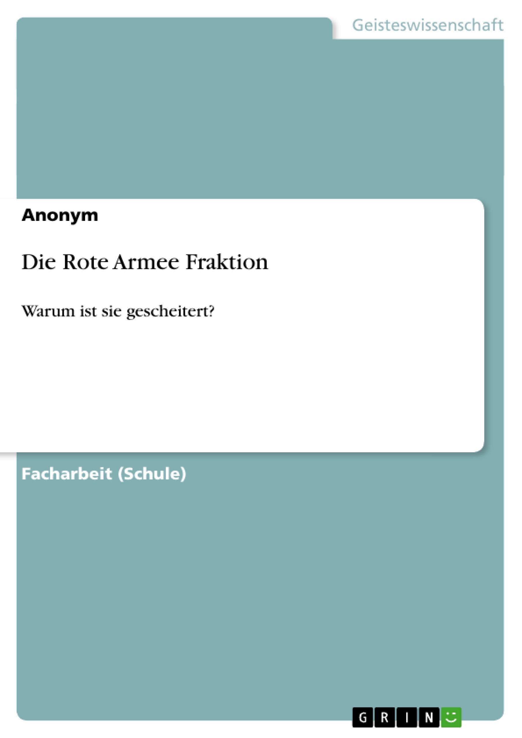 Die Rote Armee Fraktion: Warum ist sie gescheitert? (German Edition),Used