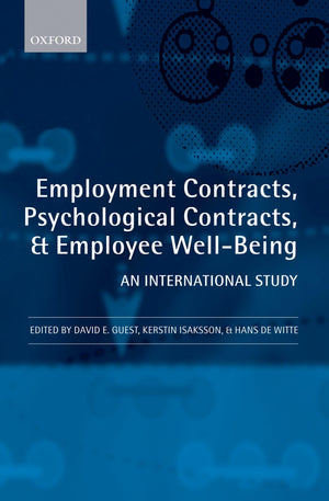 Employment Contracts, Psychological Contracts, and Worker WellBeing: An International Study,Used