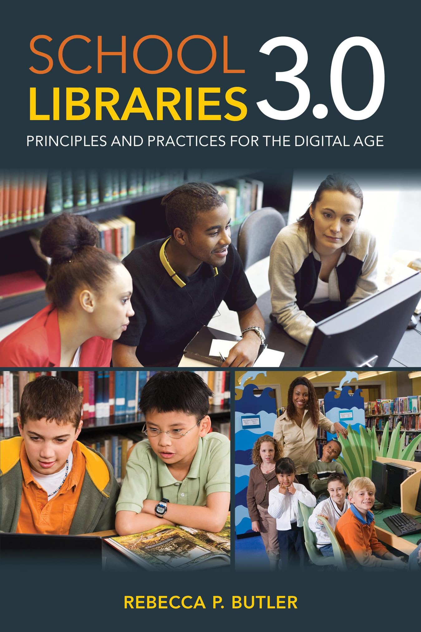 School Libraries 3.0: Principles And Practices For The Digital Age,Used