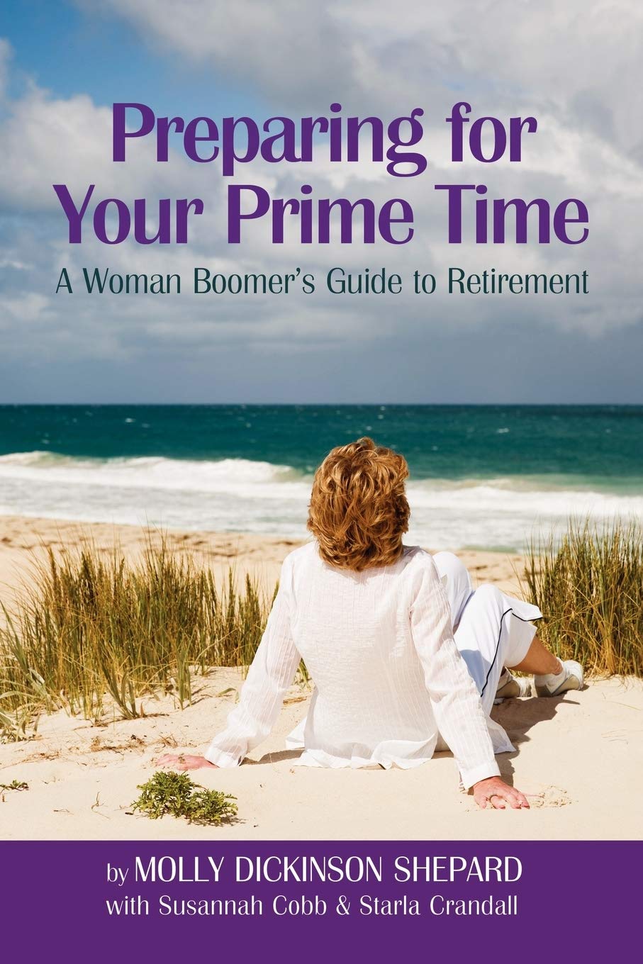 Preparing for Your Prime Time: A Woman Boomer's Guide To Retirement,Used