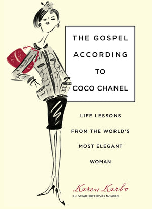 Gospel According to Coco Chanel: Life Lessons From The World's Most Elegant Woman,Used