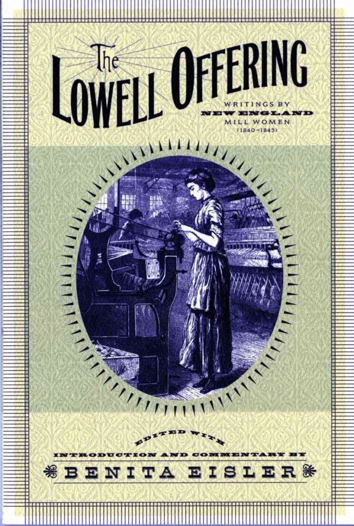 The Lowell Offering: Writings by New England Mill Women (18401945),Used