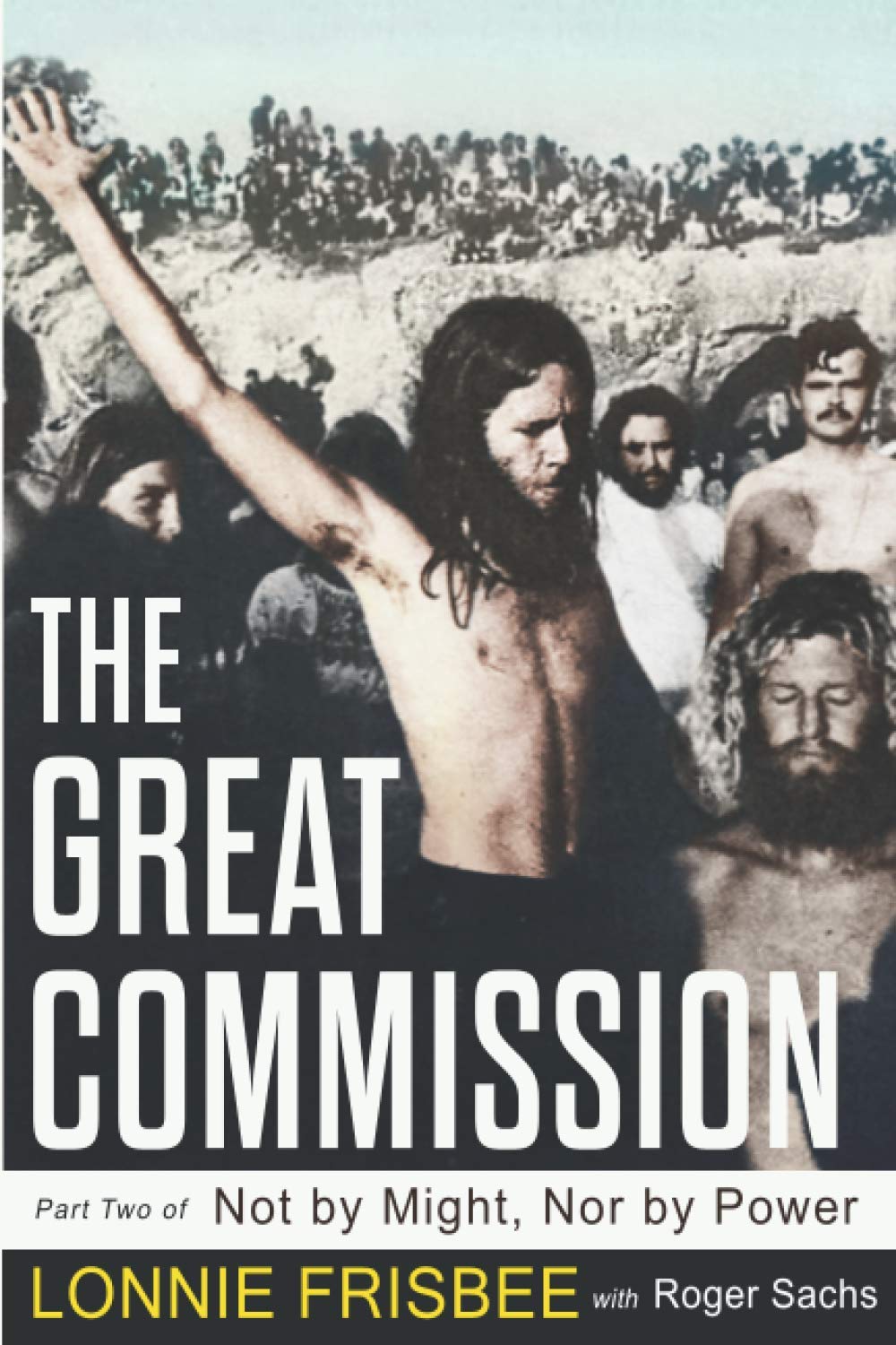 Not By Might Nor By Power: The Great Commission,Used