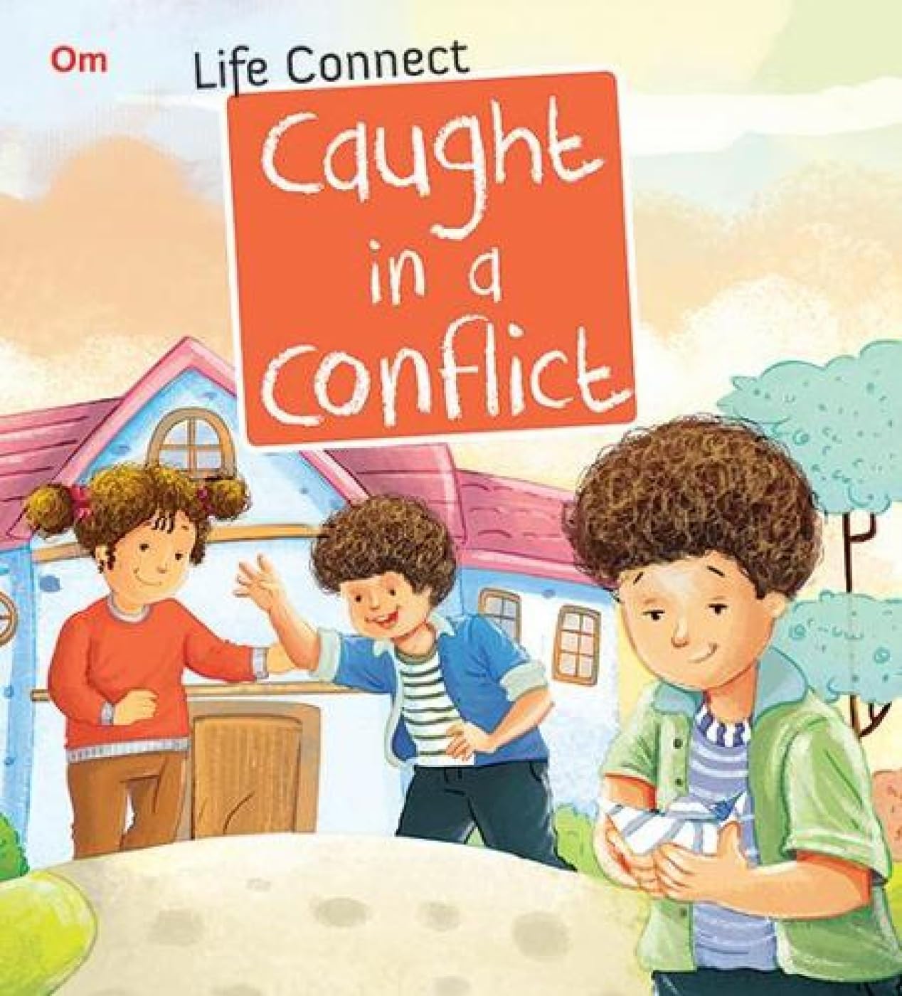 Life Connect: Caught In A Conflict (Life Connect)