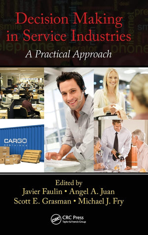 Decision Making in Service Industries: A Practical Approach,Used