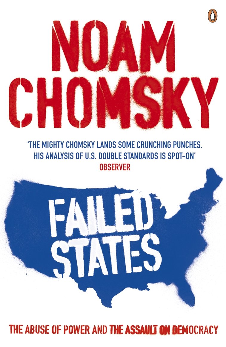 Failed States: The Abuse of Power and the Assault on Democracy,Used