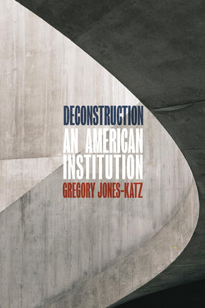 Deconstruction: An American Institution,Used