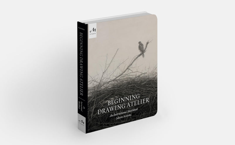 Beginning Drawing Atelier: An Instructional Sketchbook,New